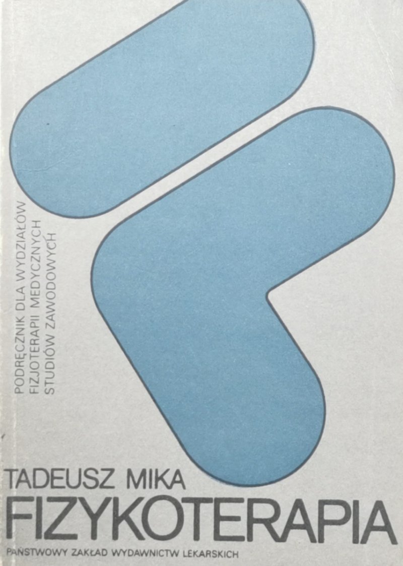 FIZYKOTERAPIA - Tadeusz Mika