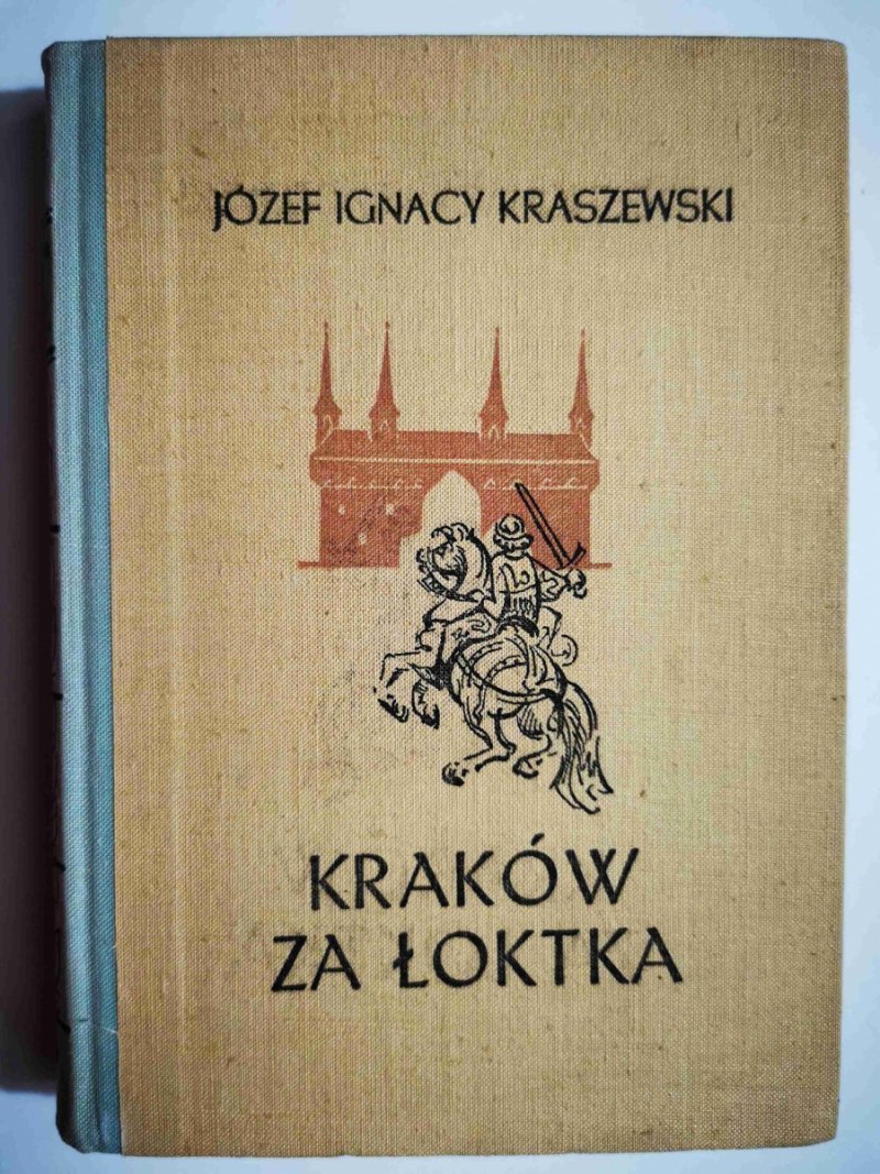 KRAKÓW ZA ŁOTKAJózef Ignacy Kraszewski