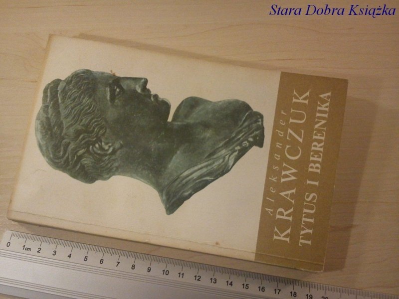 TYTUS I BERENIKA - Aleksander Krawczuk