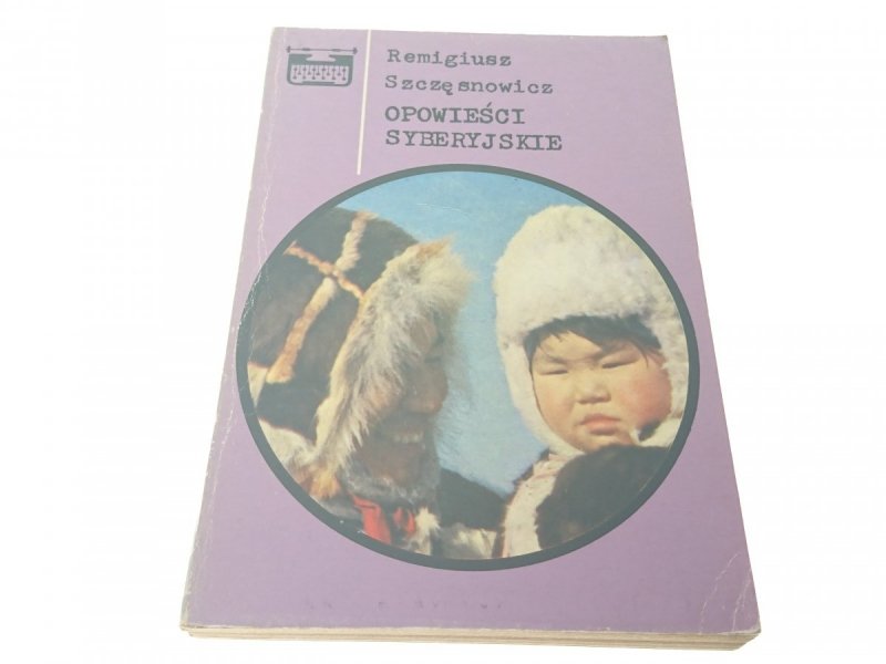OPOWIEŚCI SYBERYJSKIE - Szczęsnowicz (1978)