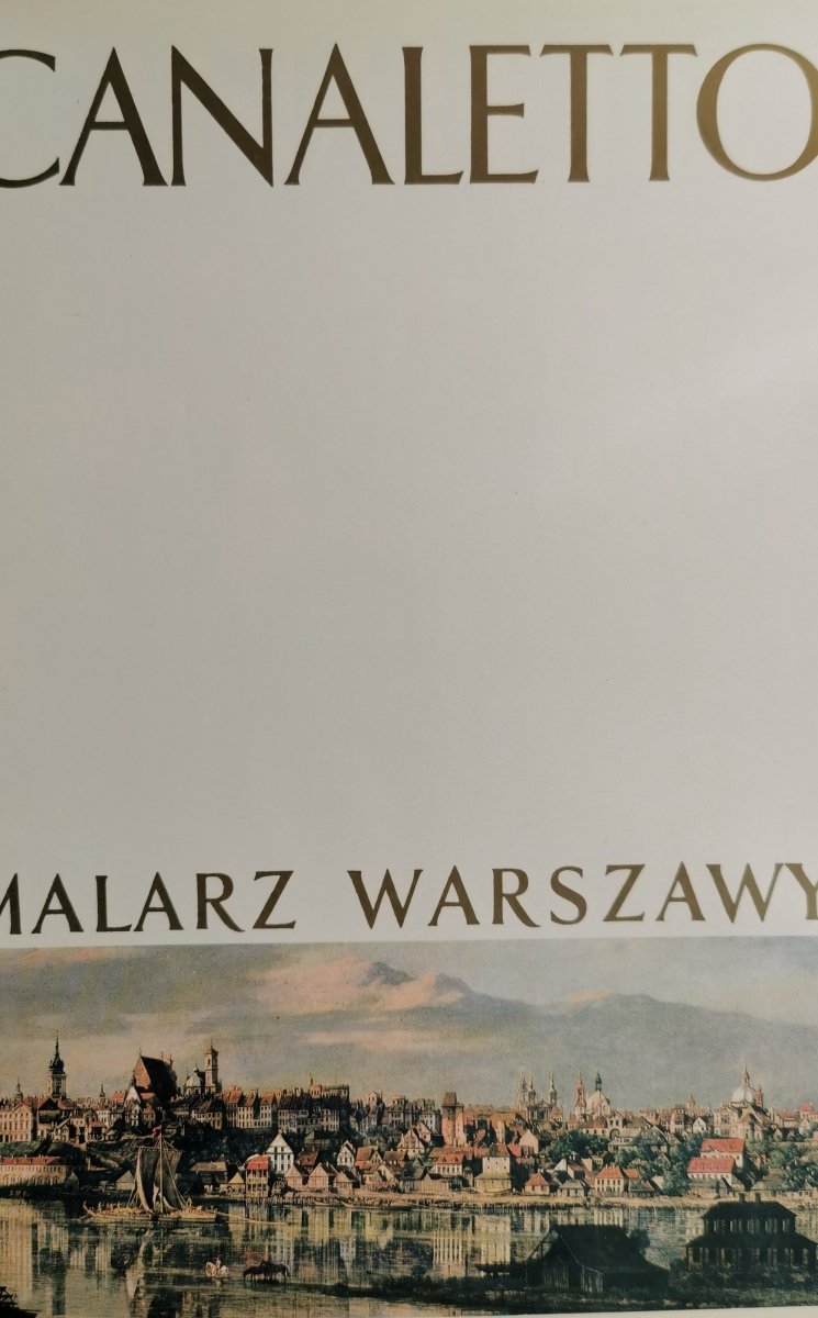 CANALETTO MALARZ WARSZAWY - Mieczysław Wallis