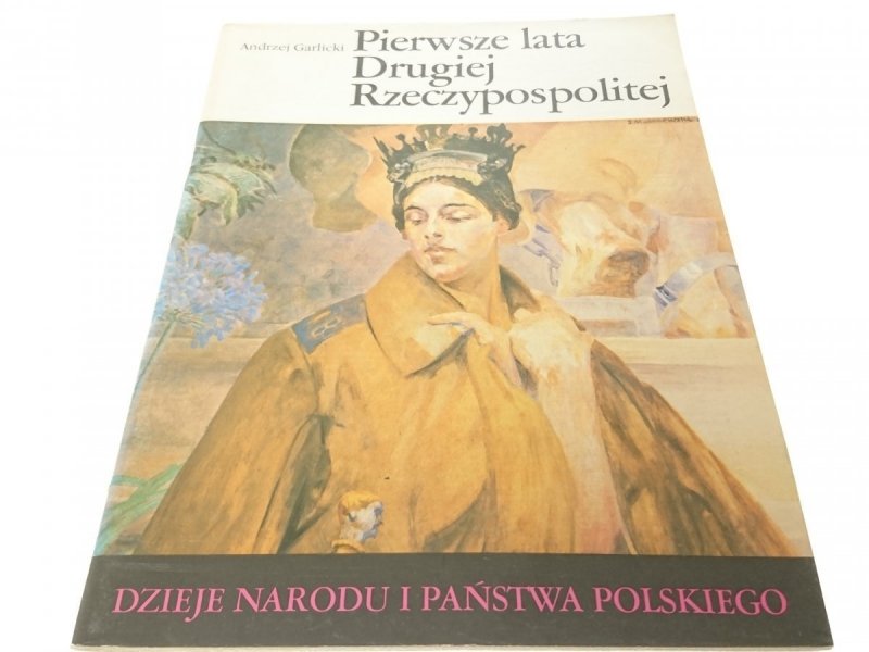 DNiPP: PIERWSZE LATA DRUGIEJ RZECZYPOSPOLITEJ