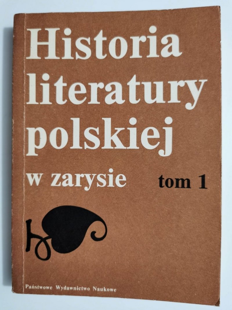 HISTORIA LITERATURY POLSKIEJ W ZARYSIE TOM 1 1988