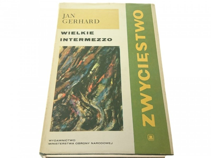 WIELKIE INTERMEZZO TOM 2 ZWYCIĘSTWO - Gerhard 1970