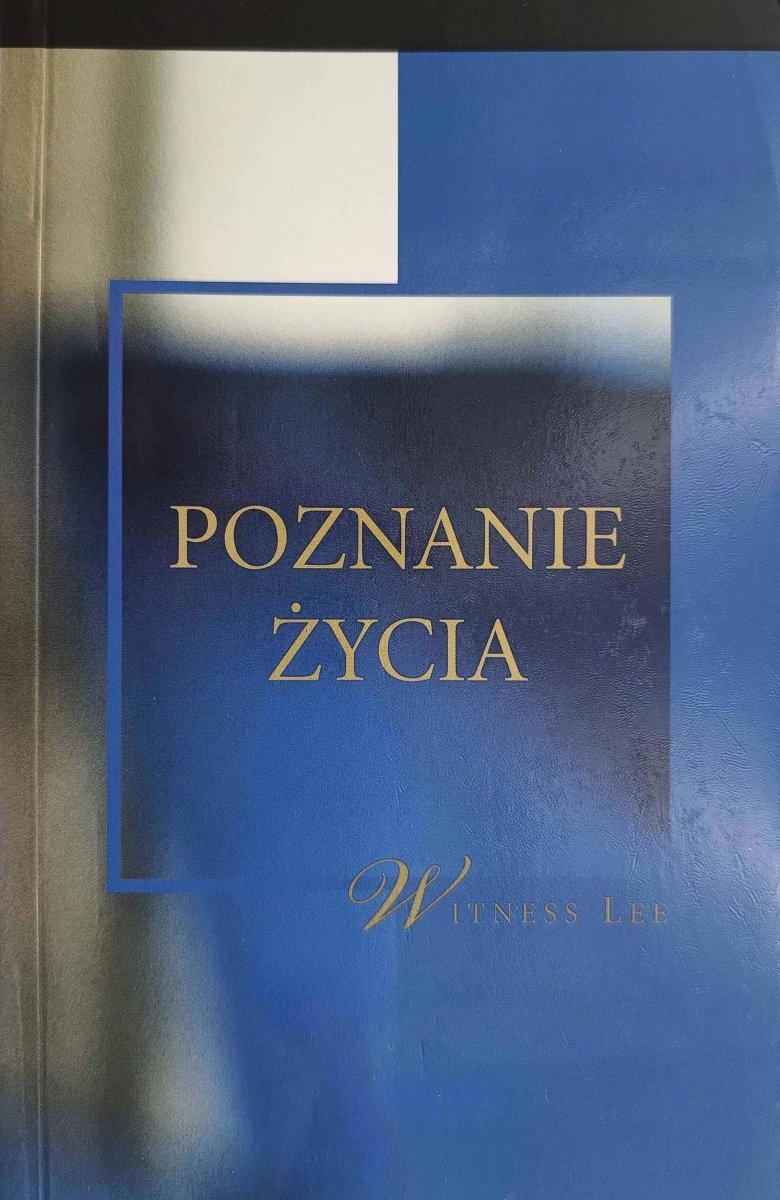 POZNANIE ŻYCIA - Witness Lee