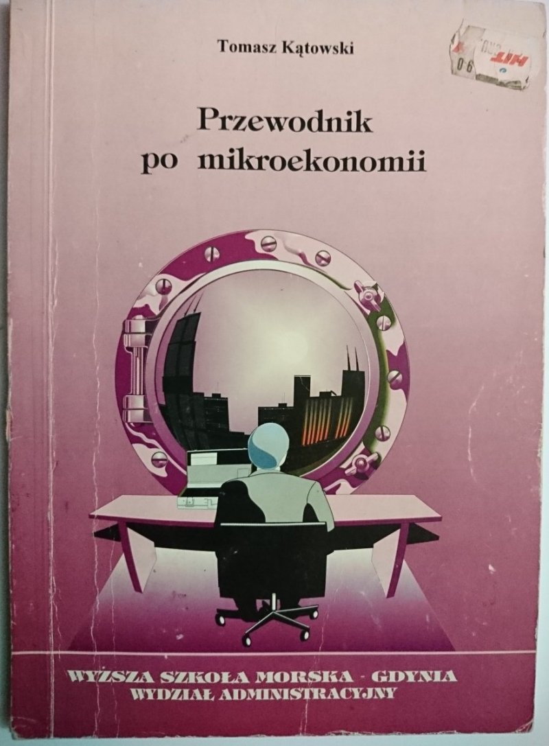 PRZEWODNIK PO MIKROEKONOMII - Tomasz Kątowski 1998