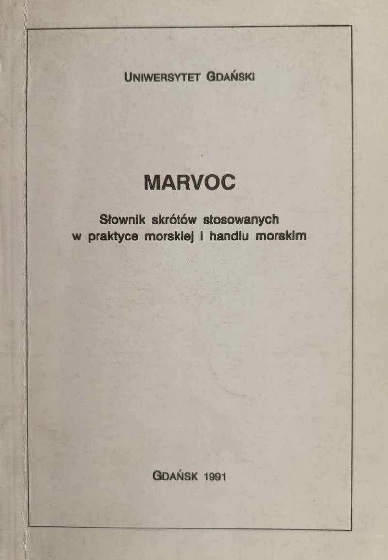 MARVOC – SŁOWNIK SKRÓTÓW STOSOWANYCH W PRAKTYCE MORSKIEJ I HANDLU MORSKIM