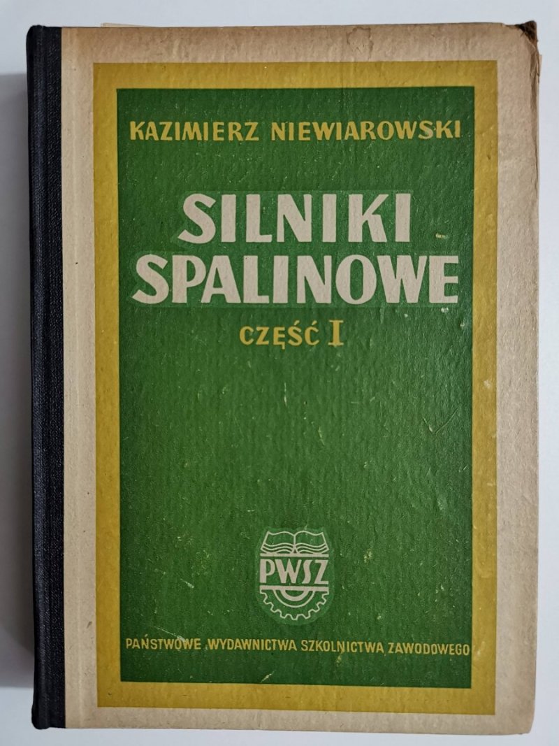 SILNIKI SPALINOWE CZĘŚĆ I - Kazimierz Niewiarowski 1952