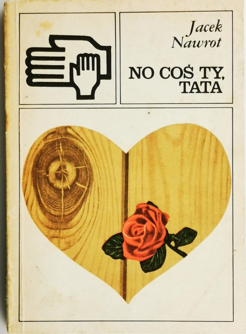 NO COŚ TY, TATA - Jacek Nawrot