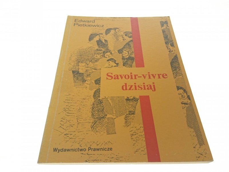 SAVOIR-VIVRE DZISIAJ - Edward Pietkiewicz 1990