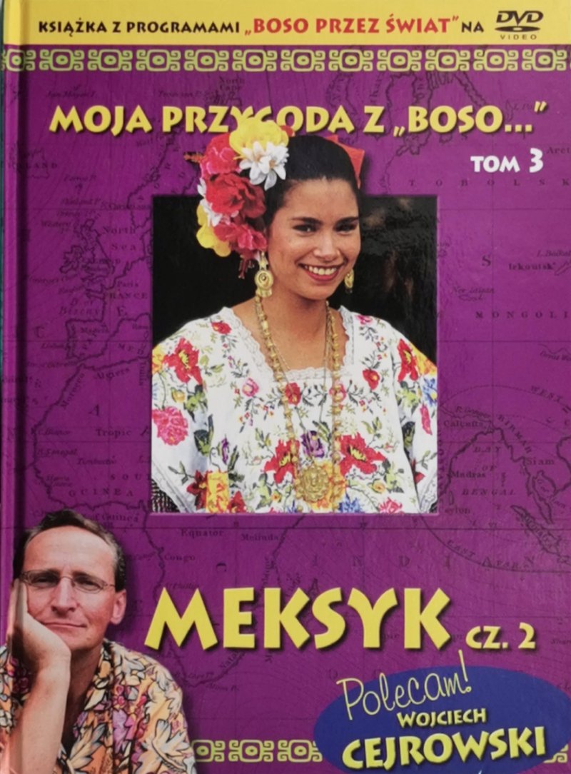 DVD. MOJA PRZYGODA Z BOSO TOM 3. MEKSYK CZ. 2
