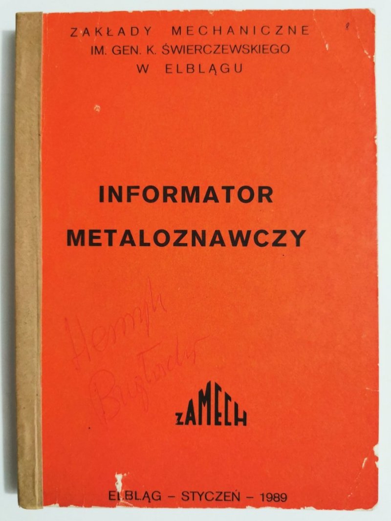 INFORMATOR METALOZNAWCZY MATERIAŁY TECHNOLOGIE