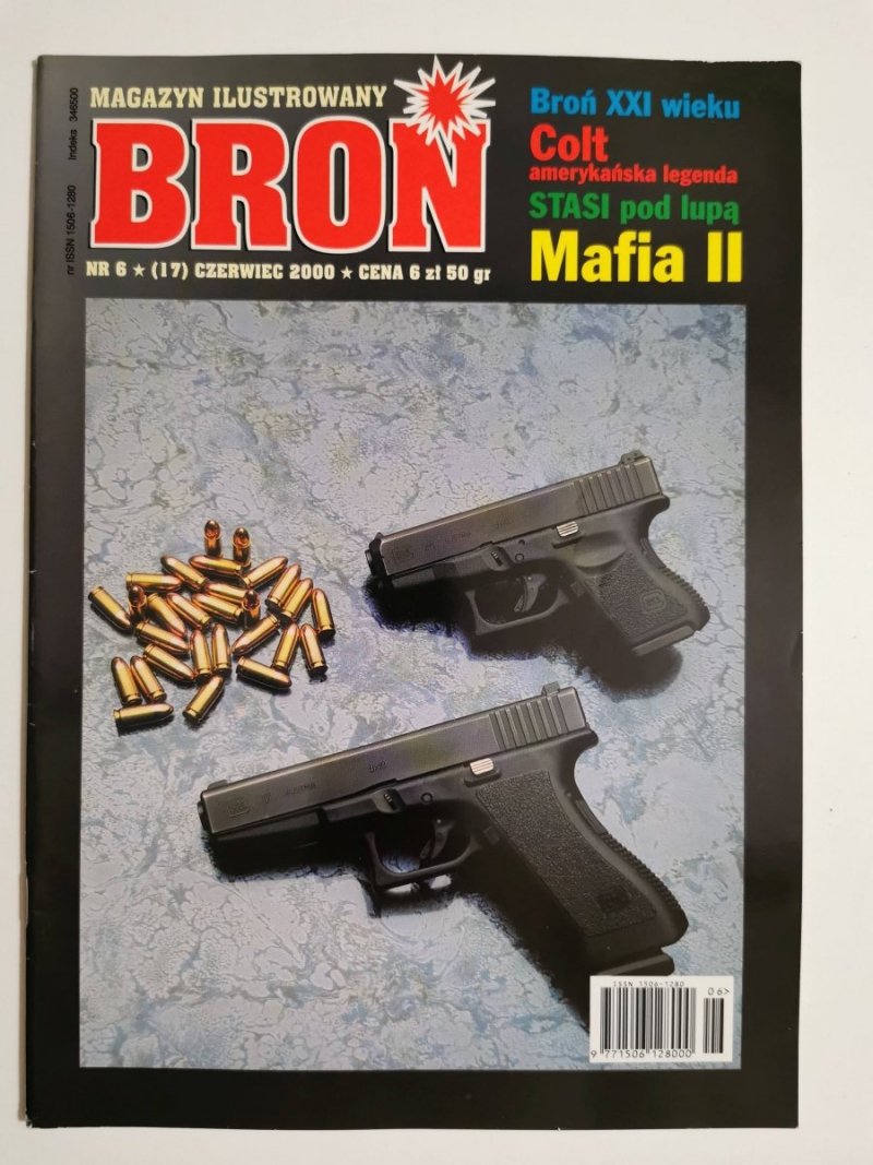 BROŃ NR 6 (17) CZERWIEC 2000 BROŃ XXI WIEKU COLT AMERYKAŃSKA LEGENDA 