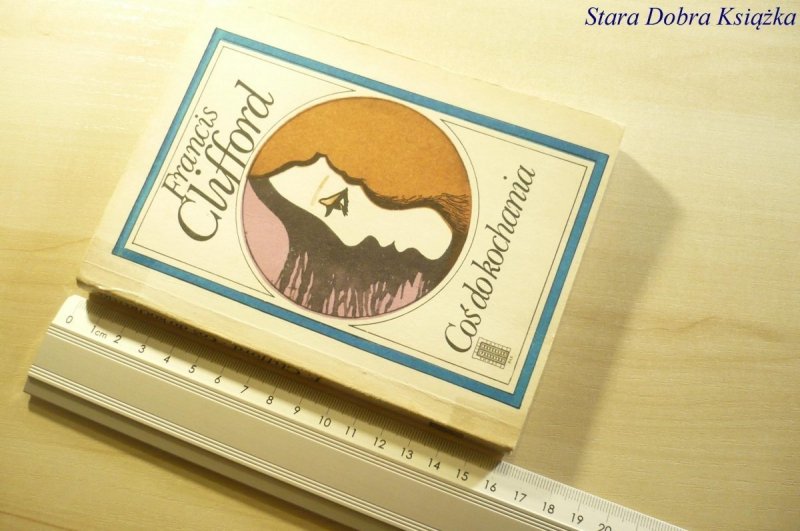 COŚ DO KOCHANIA - Francis Clifford 1985