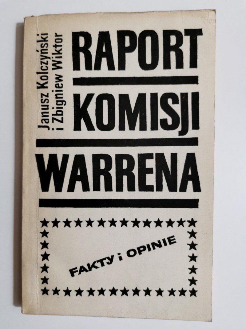 RAPORT KOMISJI WARRENA - Janusz Kolczyński 1966