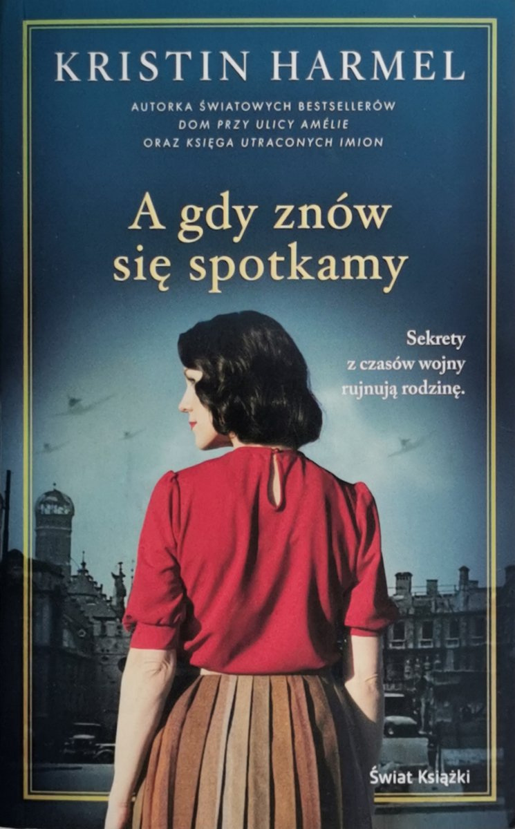 A GDY ZNÓW SIĘ SPOTKAMY - Kristin Harmel