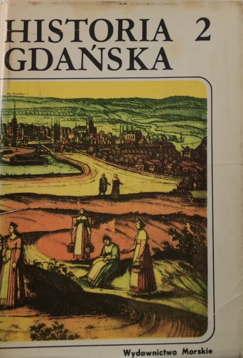 HISTORIA GDAŃSKA 2 - Edmund Ciesielski