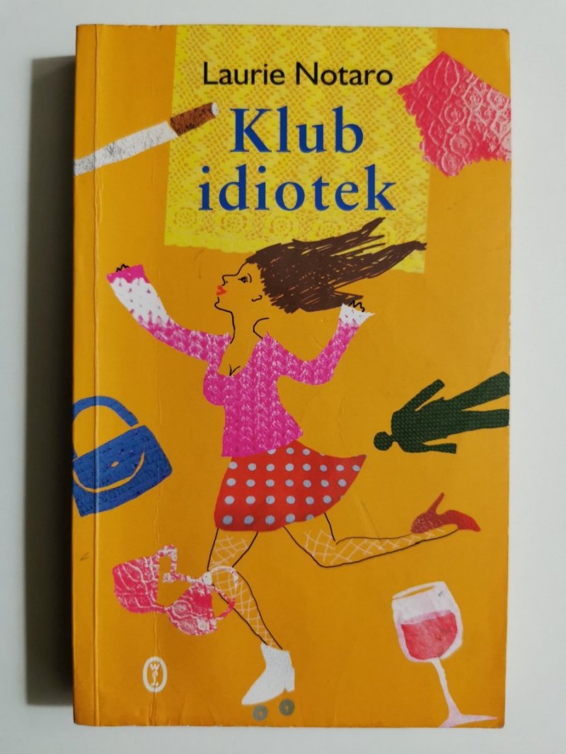 KLUB IDIOTEK - Laurie Notaro 