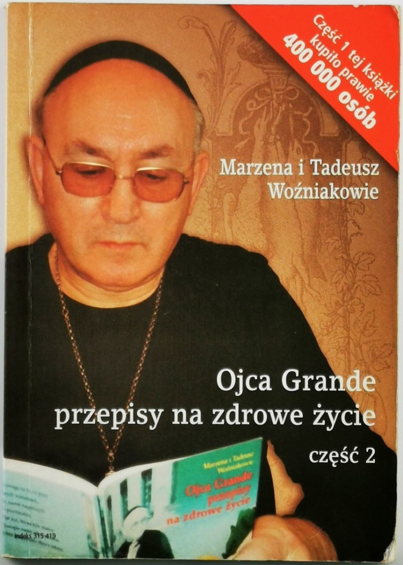 OJCA GRANDE PRZEPISY NA ZDROWE ŻYCIE – Marzena i Tadeusz Woźniakowie