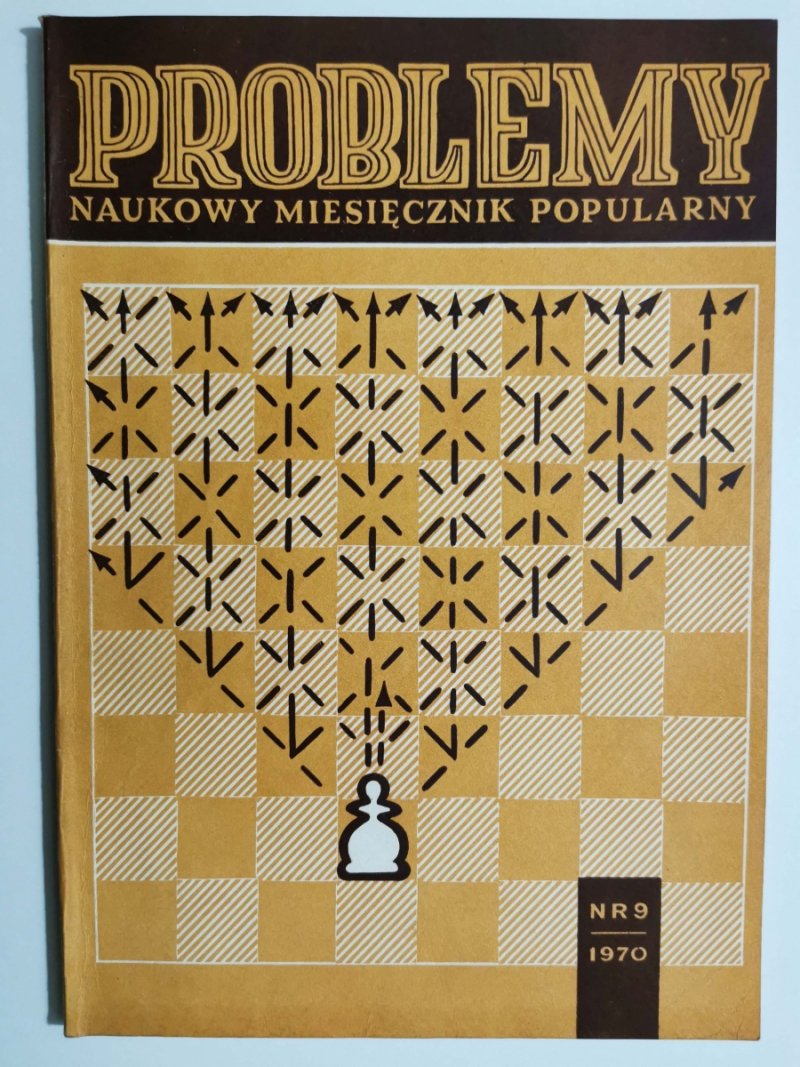 PROBLEMY NAUKOWY MIESIĘCZNIK POPULARNY NR 9/1970