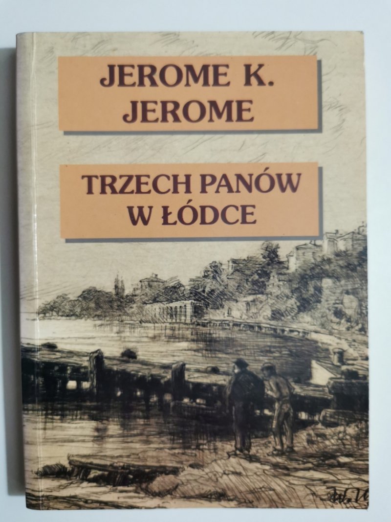 TRZECH PANÓW W ŁÓDCE - Jerome K. Jerome