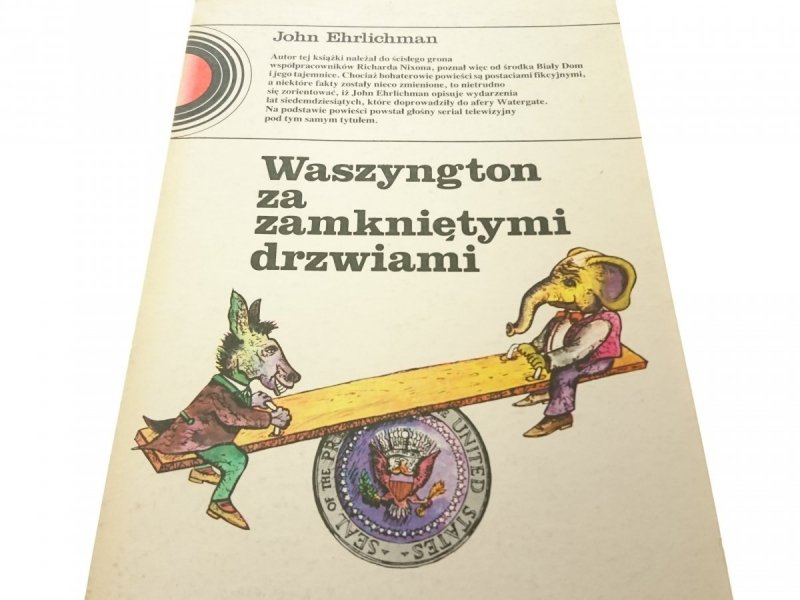 WASZYNGTON ZA ZAMKNIĘTYMI DRZWIAMI Ehrlichman 1987