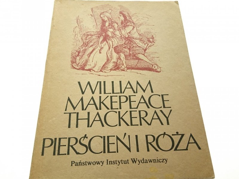 PIERŚCIEŃ I RÓŻA William Makepeace Thackeray 1984