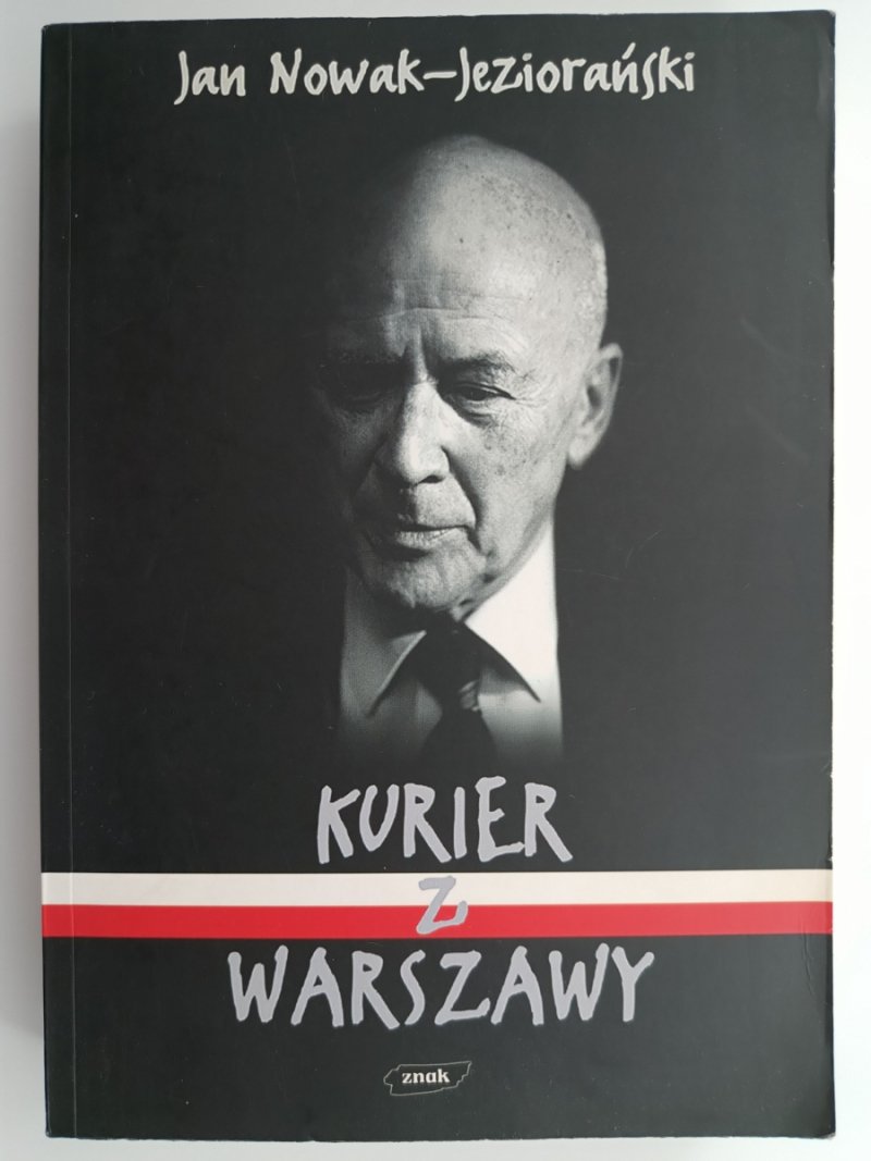 KURIER Z WARSZAWY - Jan Nowak-Jeziorański