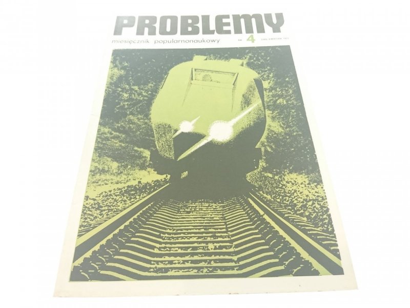 PROBLEMY. NAUKOWY MIESIĘCZNIK POPULARNY NR 4 1975