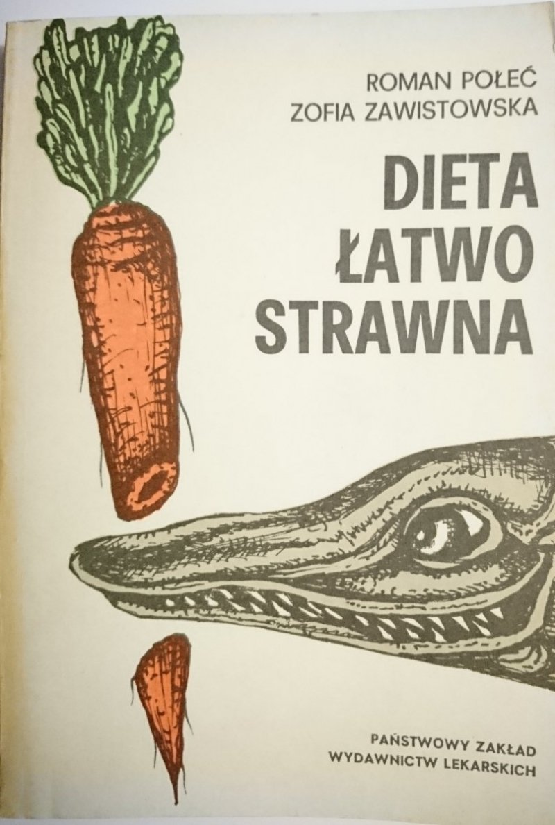 DIETA ŁATWOSTRAWNA - Roman Połeć 1985