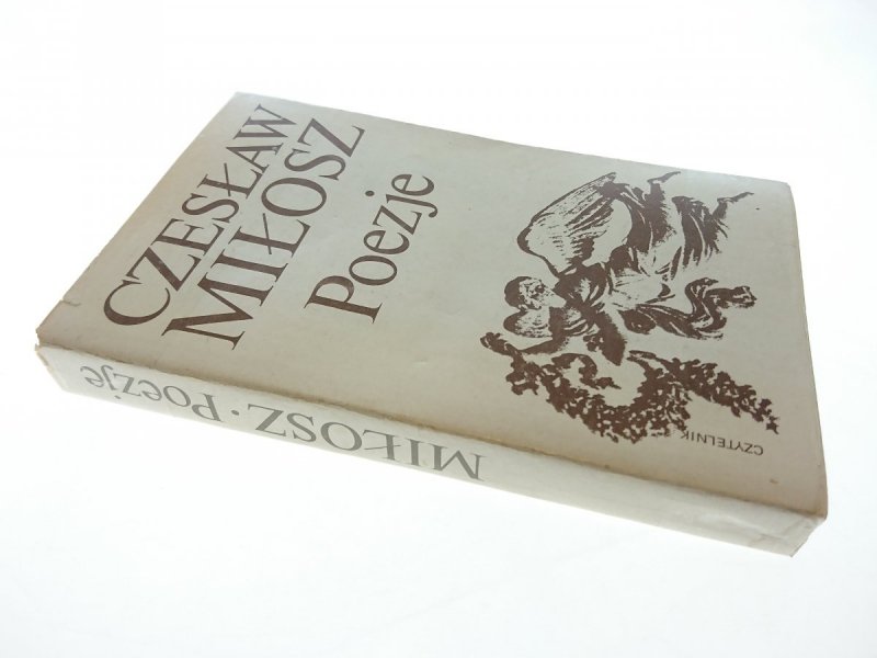 POEZJE - Czesław Miłosz 1982