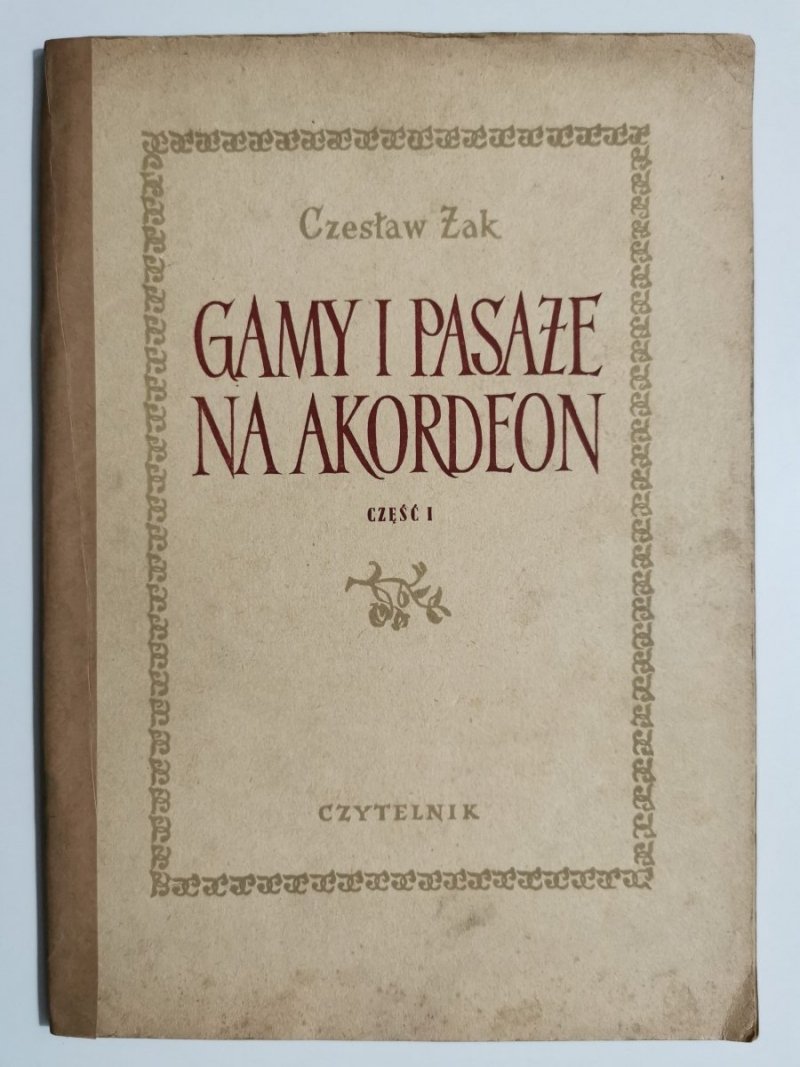GAMY I PASAŻE NA AKORDEON CZĘŚĆ I - Czesław Żak 1953