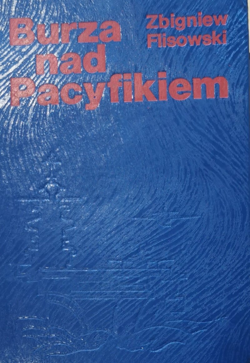 BURZA NAD PACYFIKIEM 2 Zbigniew Flisowski (1989)