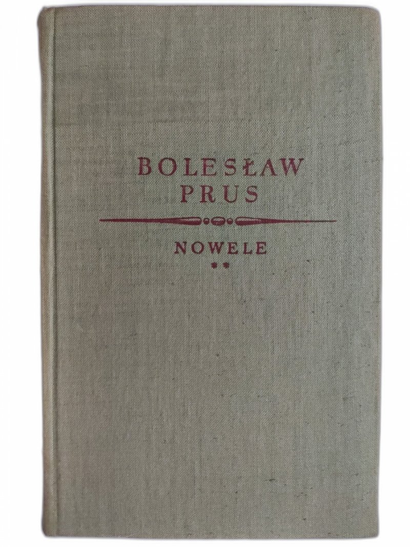 NOWELE ** - Bolesław Prus
