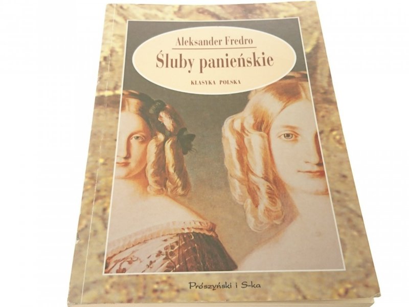 ŚLUBY PANIEŃSKIE - Aleksander Fredro 1997