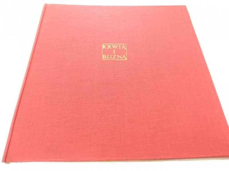 KRWIĄ I BLIZNĄ 1972