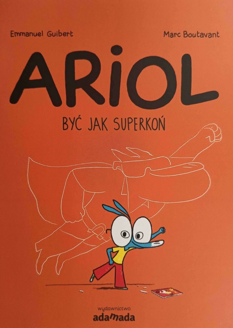 ARIOL. BYĆ JAK SUPERKOŃ - Emmanuel Guibert
