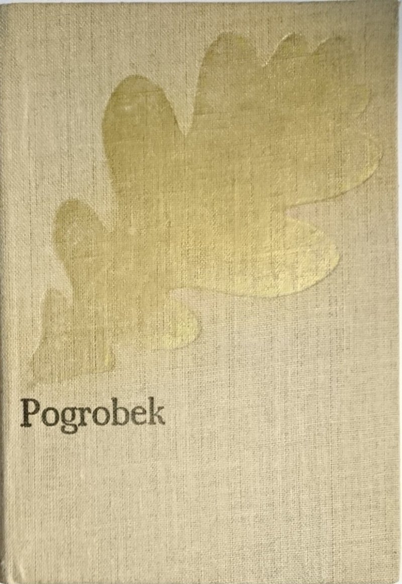 POGROBEK - Józef Ignacy Kraszewski 1978