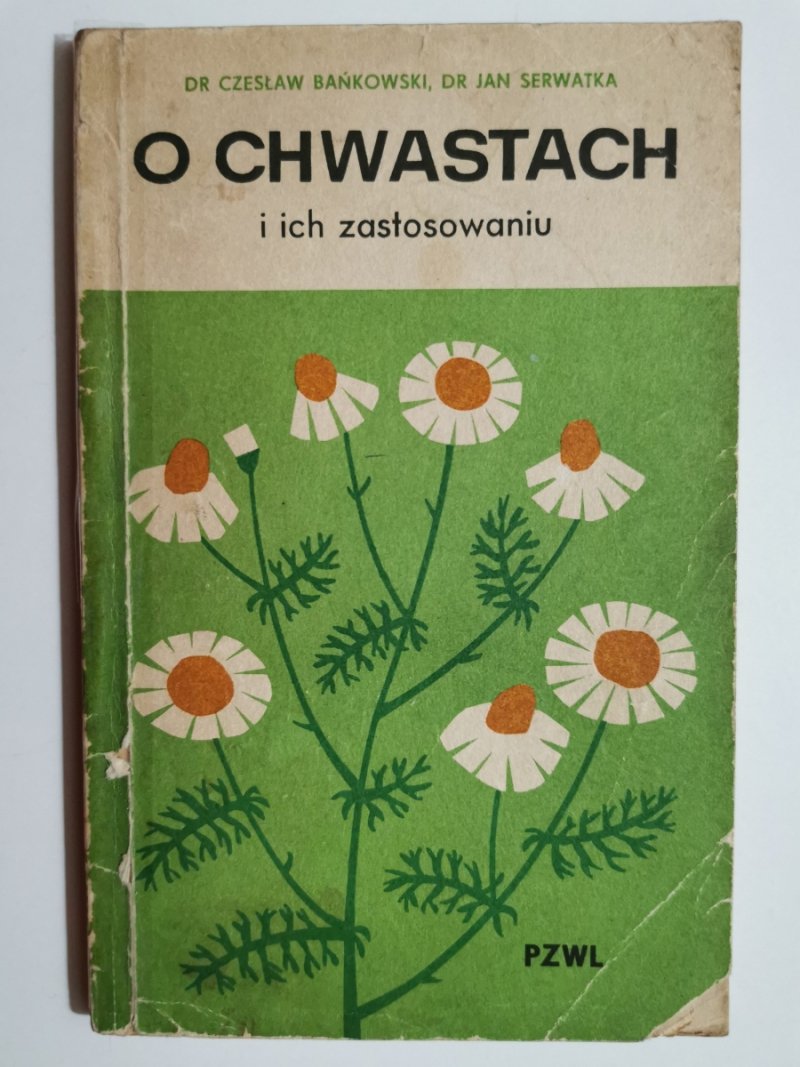 O CHWASTACH I ICH ZASTOSOWANIU - Czesław Bańkowski