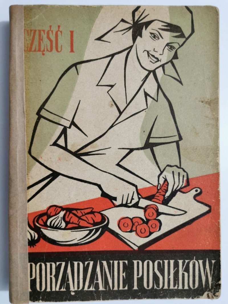 SPORZĄDZANIE POSIŁKÓW CZĘŚĆ I - Bohdanowska 1963