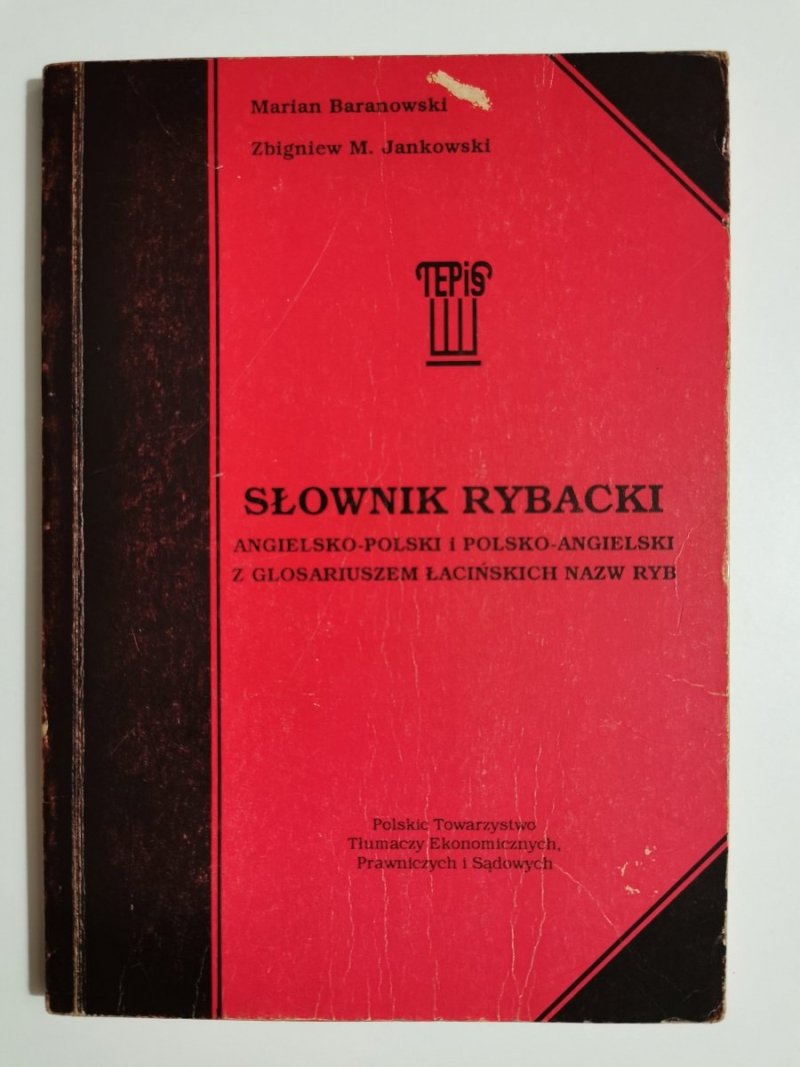 SŁOWNIK RYBACKI. ANG-POL POL-ANG Z GLOSARIUSZEM ŁACIŃSKICH NAZW RYB 1991