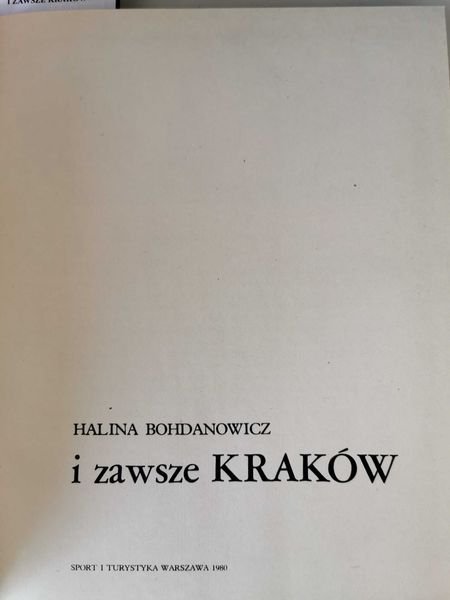 I zawsze Kraków - Halina Bohdanowicz