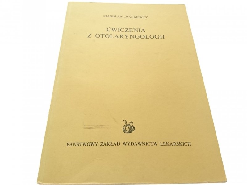 ĆWICZENIA Z OTOLARYNGOLOGII - Iwankiewicz (1973)