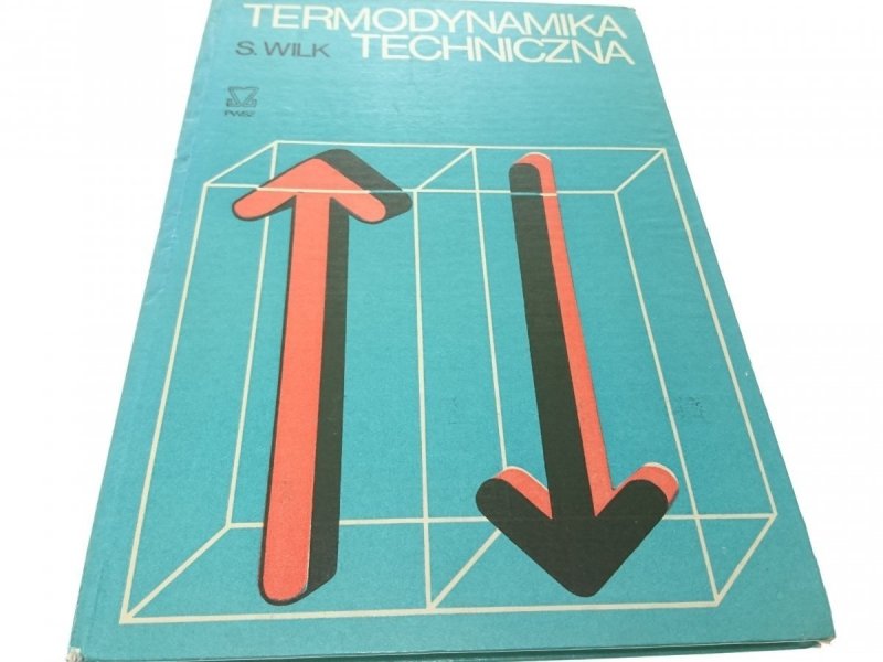 TERMODYNAMIKA TECHNICZNA - S. Wilk 1973