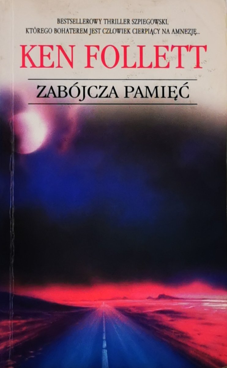 ZABÓJCZA PAMIĘĆ - Ken Follett