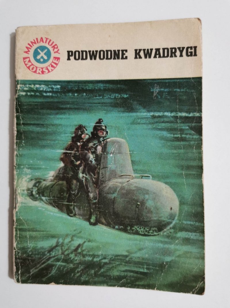 MINIATURY MORSKIE. PODWODNE KWADRYGI - Jan Nowak 1960