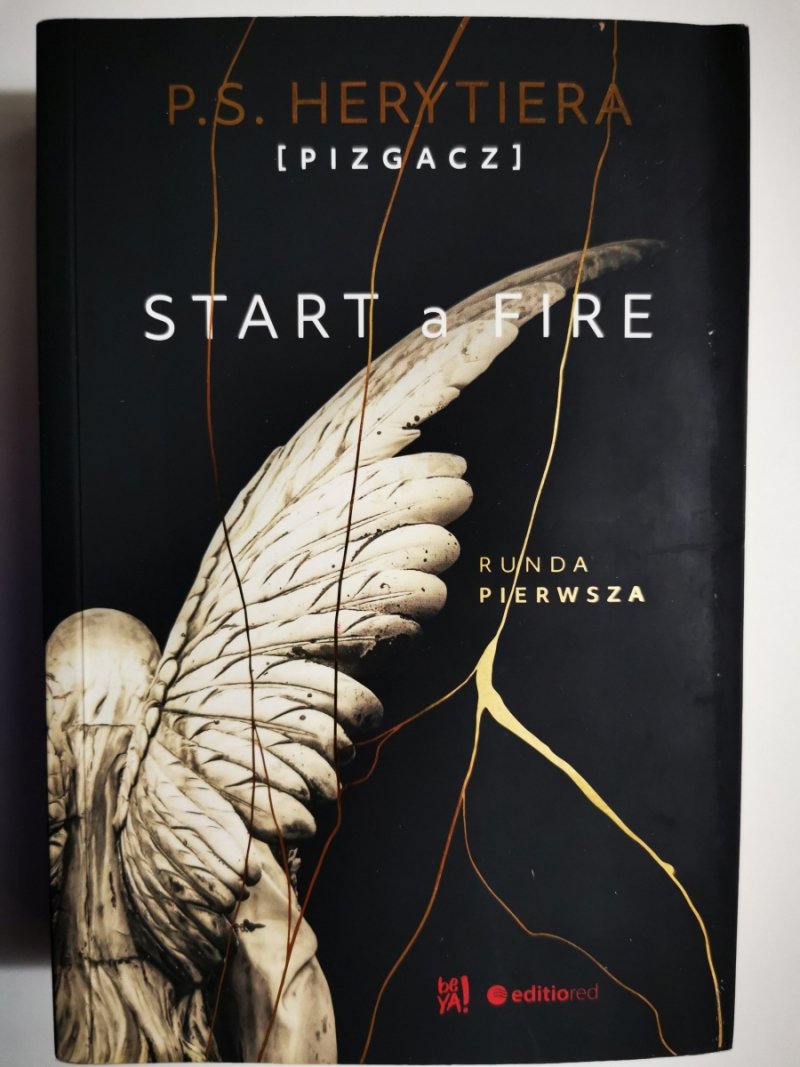 START A FIRE RUNDA PIERWSZA - P. S. Herytiera