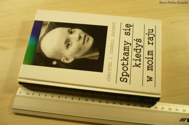 SPOTKAMY SIĘ KIEDYŚ W MOIM RAJU - Zachert (1996)