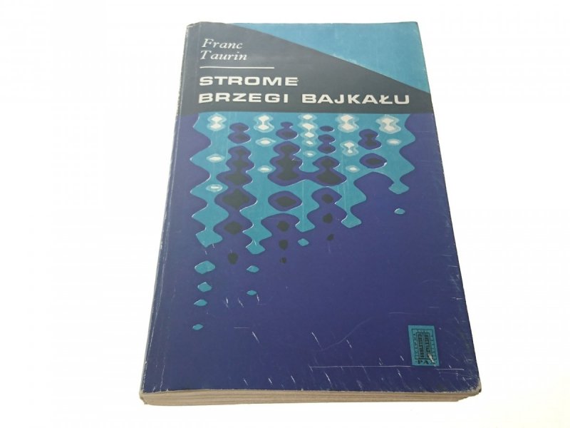 STROME BRZEGI BAJKAŁU - Franc Taurin 1975