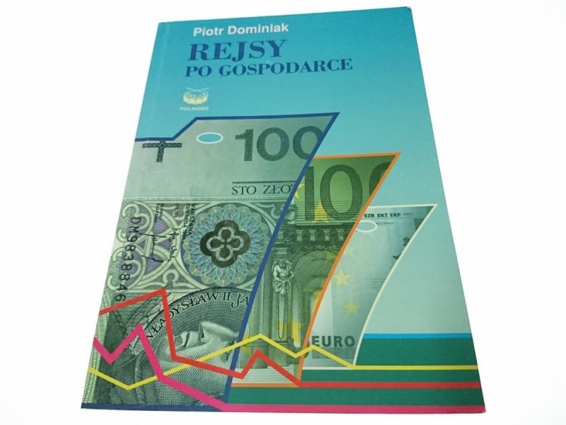 REJSY PO GOSPODARCE - Piotr Dominiak 2002